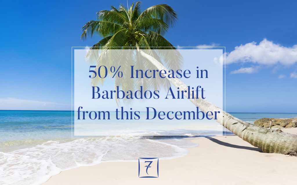 50 Increase in Barbados Airlift from this December 7th Heaven Properties