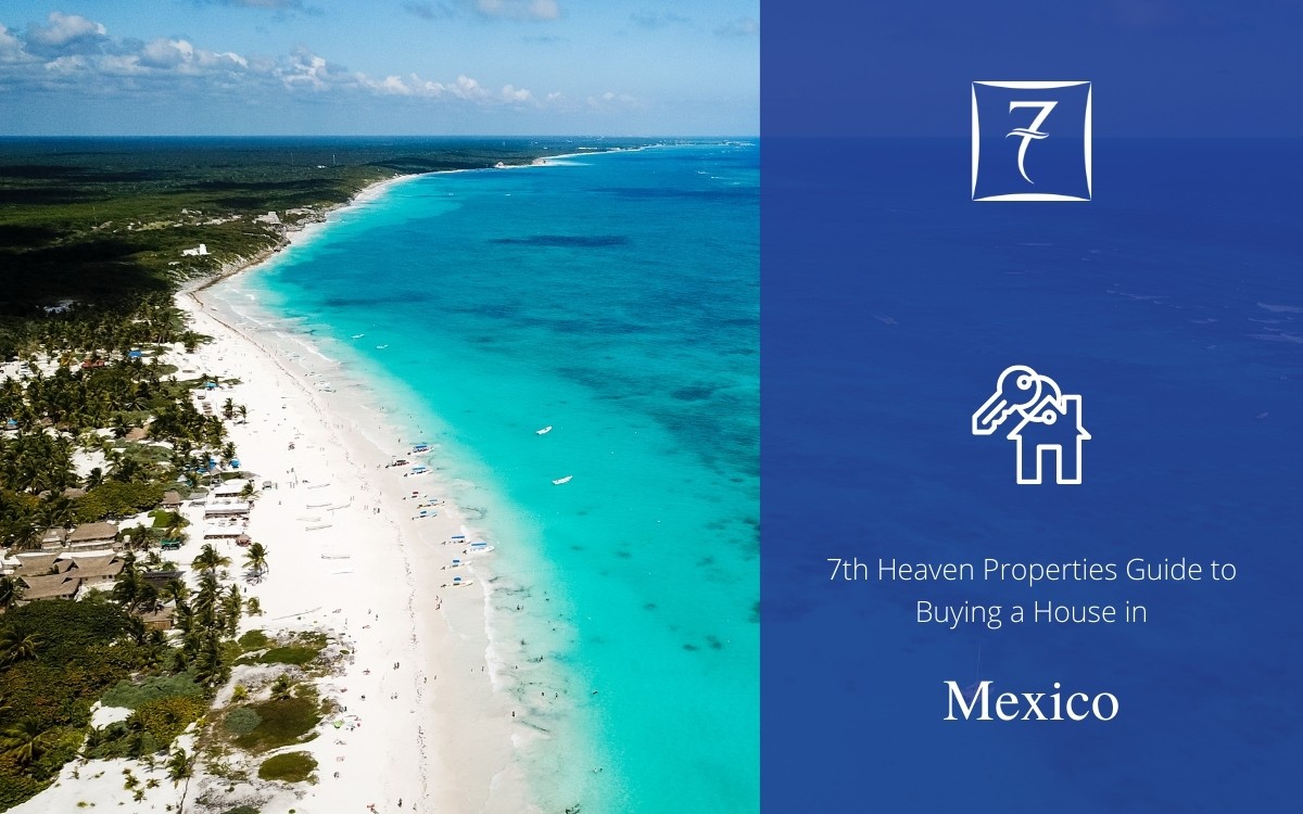 Buying a House in Mexico - 7th Heaven Properties